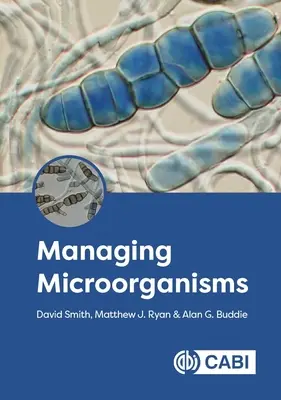 Gestion des micro-organismes - Managing Microorganisms