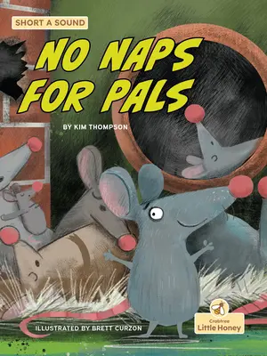 Pas de sieste pour les copains - No Naps for Pals