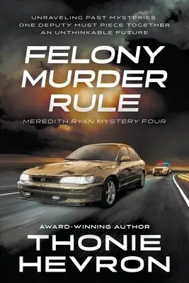 Felony Murder Rule : Un mystère féminin - Felony Murder Rule: A Women's Mystery Thriller