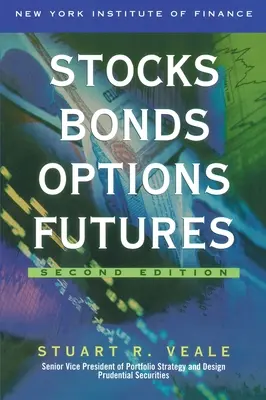 Actions, obligations, options, contrats à terme 2e édition - Stocks, Bonds, Options, Futures 2nd Edition