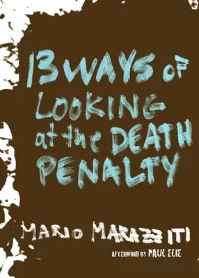 13 façons d'envisager la peine de mort - 13 Ways of Looking at the Death Penalty