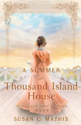 Un été à Thousand Island House - A Summer at Thousand Island House