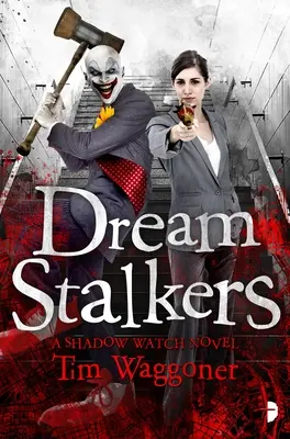 Traqueurs de rêves : La Garde de l'Ombre Livre 2 - Dream Stalkers: The Shadow Watch Book Two