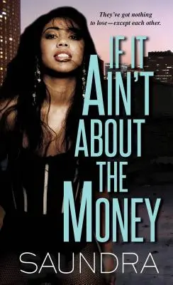 Si ce n'est pas une question d'argent - Si ce n'est pas une question d'argent #1 - If It Ain't About The Money - If It Ain't About the Money #1