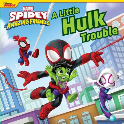 Spidey et ses incroyables amis : Un petit problème avec Hulk - Spidey and His Amazing Friends: A Little Hulk Trouble