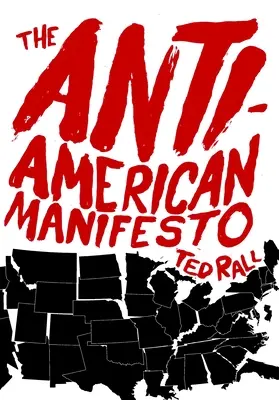 Le manifeste anti-américain - The Anti-American Manifesto