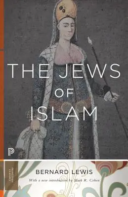 Les Juifs de l'Islam : Édition mise à jour - The Jews of Islam: Updated Edition