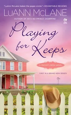 La vie en rose : Un roman de Cricket Creek - Playing for Keeps: A Cricket Creek Novel