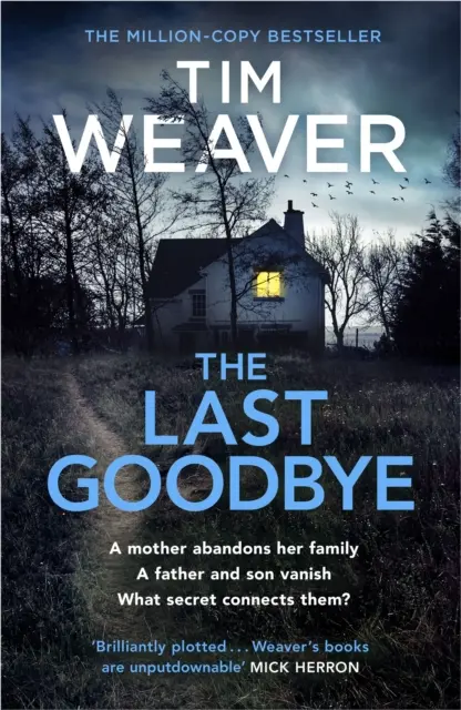 Last Goodbye - Le nouveau thriller palpitant de l'auteur du best-seller The Blackbird. - Last Goodbye - The heart-pounding new thriller from the bestselling author of The Blackbird