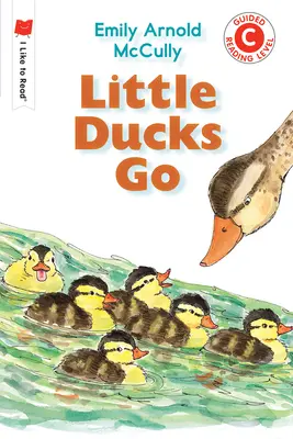 Les petits canards s'en vont - Little Ducks Go