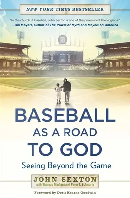 Le baseball, un chemin vers Dieu : Voir au-delà du jeu - Baseball as a Road to God: Seeing Beyond the Game