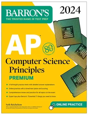 AP Computer Science Principles Premium, 2024 : 6 tests pratiques + révision complète + entraînement en ligne - AP Computer Science Principles Premium, 2024: 6 Practice Tests + Comprehensive Review + Online Practice