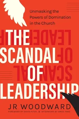 Le scandale du leadership : Démasquer les pouvoirs de domination dans l'Église - The Scandal of Leadership: Unmasking the Powers of Domination in the Church