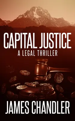 Justice capitale - Capital Justice