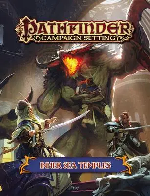 Le jeu de campagne Pathfinder : Les temples de la mer intérieure - Pathfinder Campaign Setting: Inner Sea Temples