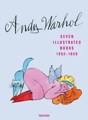 Andy Warhol. Sept livres illustrés 1952-1959 - Andy Warhol. Seven Illustrated Books 1952-1959