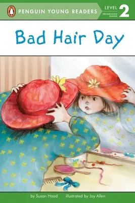 Le jour des mauvais cheveux - Bad Hair Day