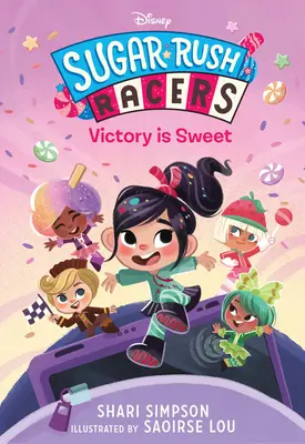 Sugar Rush Racers : La victoire est douce - Sugar Rush Racers: Victory Is Sweet