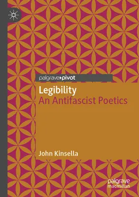 Legibility : Poétique antifasciste - Legibility: An Antifascist Poetics