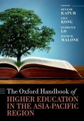 The Oxford Handbook of Higher Education in the Asia-Pacific Region (Manuel d'Oxford sur l'enseignement supérieur dans la région Asie-Pacifique) - The Oxford Handbook of Higher Education in the Asia-Pacific Region