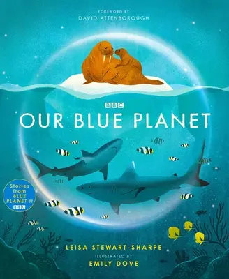 Notre planète bleue - Our Blue Planet