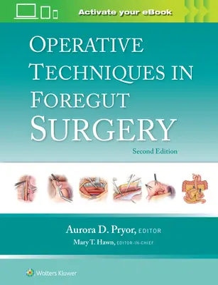 Techniques opératoires en chirurgie de l'intestin antérieur - Operative Techniques in Foregut Surgery