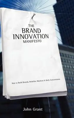 Manifeste de l'innovation de la marque - Brand Innovation Manifesto