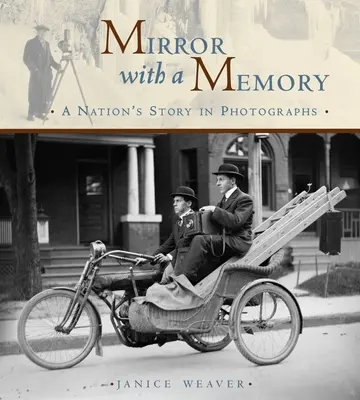 Miroir avec mémoire : L'histoire d'une nation en photos - Mirror with a Memory: A Nation's Story in Photographs