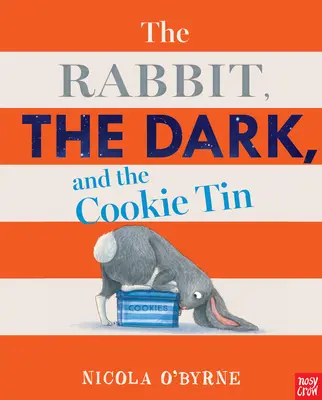 Le lapin, l'obscurité et la boîte à biscuits - The Rabbit, the Dark, and the Cookie Tin