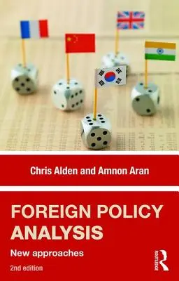 Analyse de la politique étrangère : Nouvelles approches - Foreign Policy Analysis: New Approaches
