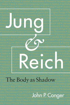 Jung et Reich : Le corps comme ombre - Jung and Reich: The Body as Shadow