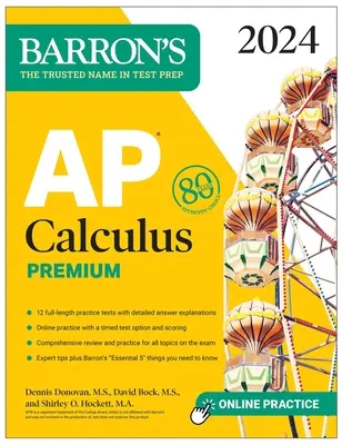 AP Calculus Premium, 2024 : 12 tests pratiques + révision complète + entraînement en ligne - AP Calculus Premium, 2024: 12 Practice Tests + Comprehensive Review + Online Practice