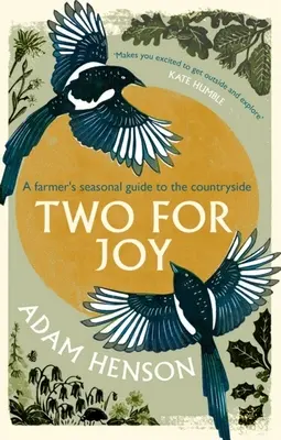 Deux pour la joie : Les multiples façons de profiter de la campagne - Two for Joy: The Myriad Ways to Enjoy the Countryside
