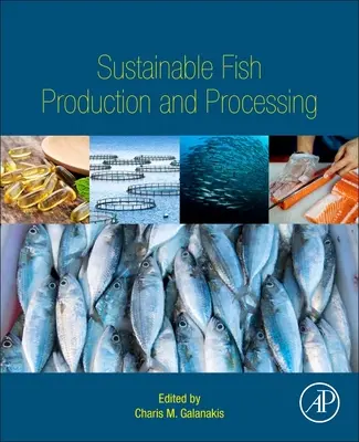 Production et transformation durables du poisson - Sustainable Fish Production and Processing