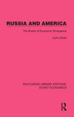 La Russie et l'Amérique : Les racines de la divergence économique - Russia and America: The Roots of Economic Divergence