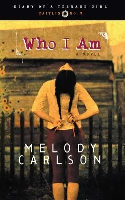 Qui je suis : Caitlin : Tome 3 - Who I Am: Caitlin: Book 3