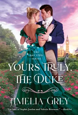 Yours Truly, the Duke : Say I Do - Yours Truly, the Duke: Say I Do