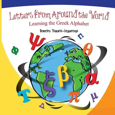 Lettres du monde entier : Apprendre l'alphabet grec - Letters from Around the World: Learning the Greek Alphabet