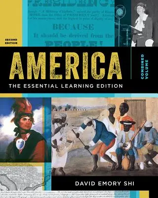 L'Amérique : The Essential Learning Edition (Shi David E. (Furman University)) - America: The Essential Learning Edition (Shi David E. (Furman University))