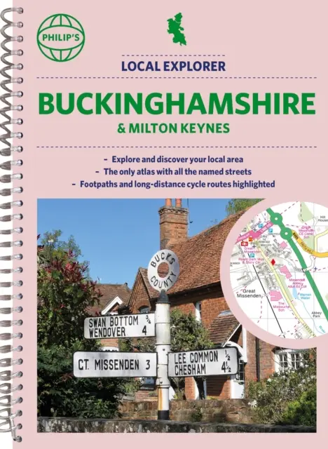 Philip's Local Explorer Street Atlas Buckinghamshire et Milton Keynes - Philip's Local Explorer Street Atlas Buckinghamshire and Milton Keynes
