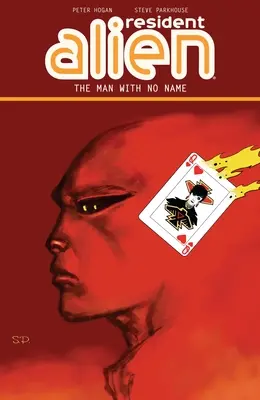 Resident Alien Volume 4 : L'homme sans nom - Resident Alien Volume 4: The Man With No Name