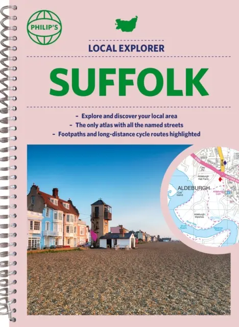 Philip's Local Explorer Street Atlas Suffolk - édition en spirale - Philip's Local Explorer Street Atlas Suffolk - Spiral edition