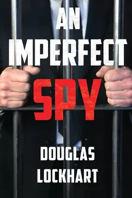 Un espion imparfait - An Imperfect Spy