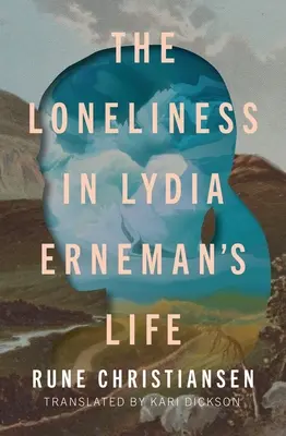 La solitude dans la vie de Lydia Erneman - The Loneliness in Lydia Erneman's Life