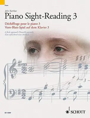 Piano Sight-Reading 3/Dechiffrage Pour Le Piano 3/Vom-Blatt-Spiel Auf Dem Klavier 3 : A Fresh Approach/Nouvelle Approche/Eine Erfrischend Neue Methode - Piano Sight-Reading 3/Dechiffrage Pour Le Piano 3/Vom-Blatt-Spiel Auf Dem Klavier 3: A Fresh Approach/Nouvelle Approche/Eine Erfrischend Neue Methode