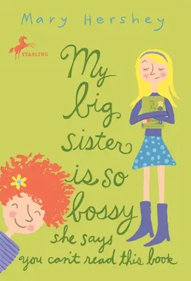 Ma grande sœur est si autoritaire qu'elle dit que tu ne peux pas lire ce livre - My Big Sister Is So Bossy She Says You Can't Read This Book