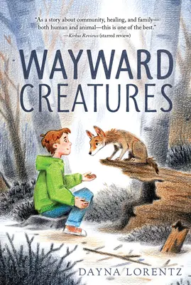 Créatures perdues d'avance - Wayward Creatures