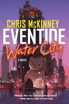 Eventide, Ville d'eau - Eventide, Water City