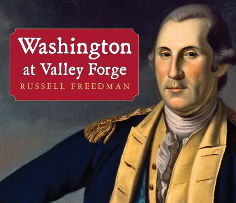 Washington à Valley Forge - Washington at Valley Forge