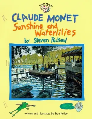 Claude Monet : Soleil et nénuphars : Soleil et nénuphars - Claude Monet: Sunshine and Waterlilies: Sunshine and Waterlilies